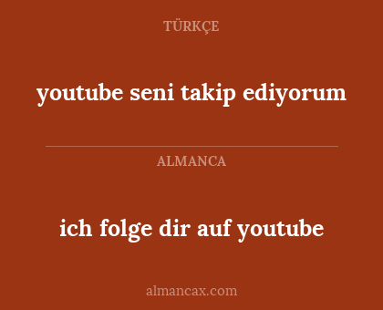 ich folge dir auf youtube - youtube seni takip ediyorum