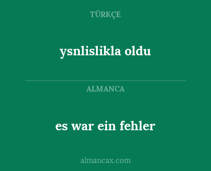 ysnlislikla oldu - es war ein fehler
