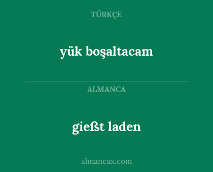 gießt laden - yük boşaltacam