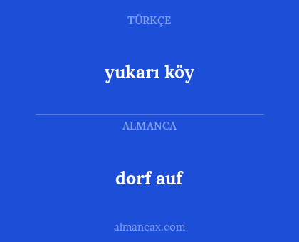 dorf auf - yukarı köy