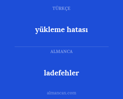 ladefehler - yükleme hatası
