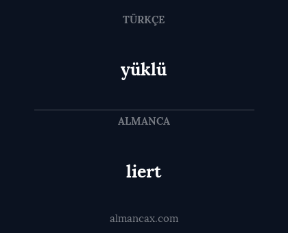 yüklü - liert
