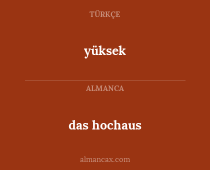 das hochaus - yüksek