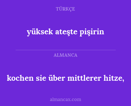 kochen sie über mittlerer hitze, - yüksek ateşte pişirin