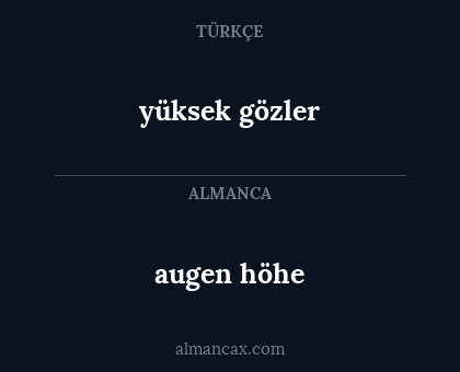 augen höhe - yüksek gözler