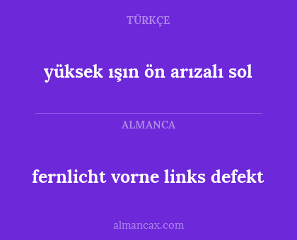 fernlicht vorne links defekt - yüksek ışın ön arızalı sol