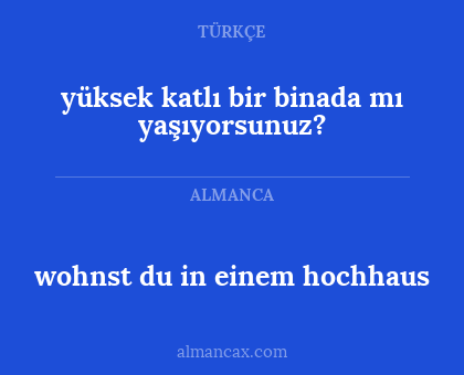 wohnst du in einem hochhaus - yüksek katlı bir binada mı yaşıyorsunuz?