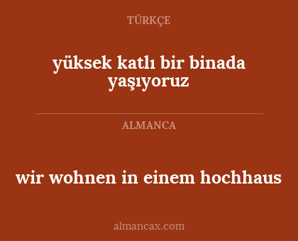 yüksek katlı bir binada yaşıyoruz - wir wohnen in einem hochhaus