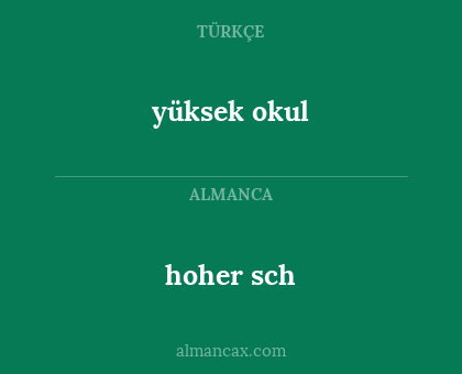 hoher sch - yüksek okul