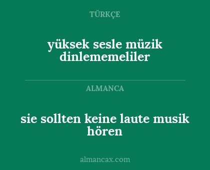sie sollten keine laute musik hören - yüksek sesle müzik dinlememeliler