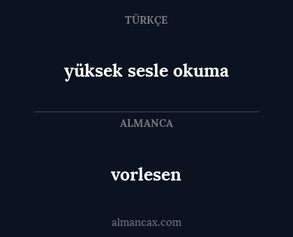 vorlesen - yüksek sesle okuma