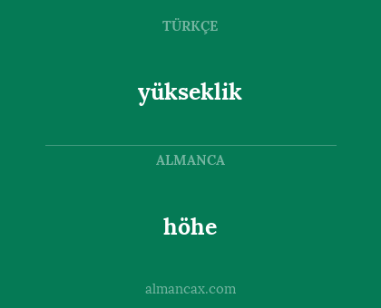 yükseklik - höhe