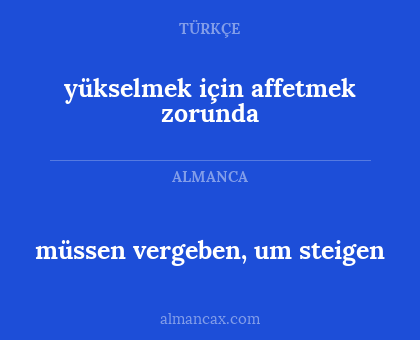 yükselmek için affetmek zorunda - müssen vergeben, um steigen