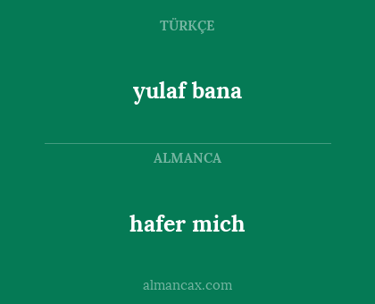 yulaf bana - hafer mich