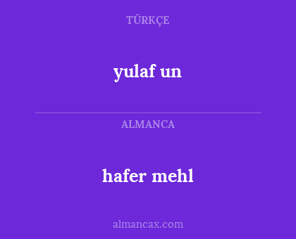 yulaf un - hafer mehl