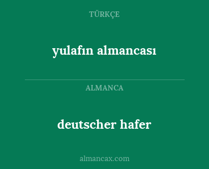 deutscher hafer - yulafın almancası