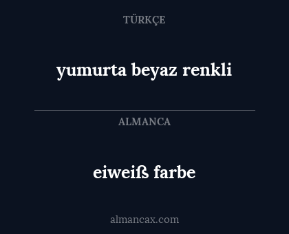 yumurta beyaz renkli - eiweiß farbe