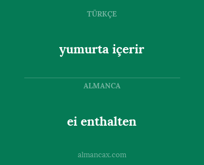 ei enthalten - yumurta içerir