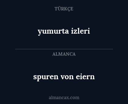 yumurta izleri - spuren von eiern