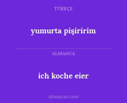 yumurta pişiririm - ich koche eier