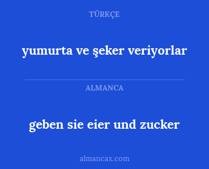 geben sie eier und zucker - yumurta ve şeker veriyorlar