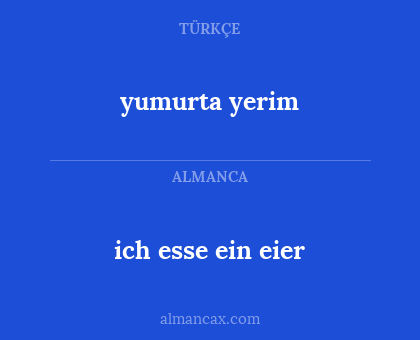 yumurta yerim - ich esse ein eier