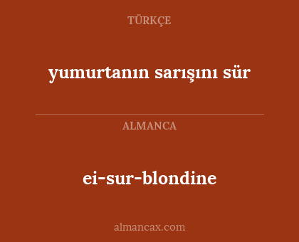 ei-sur-blondine - yumurtanın sarışını sür