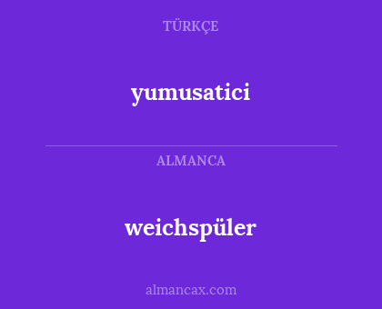 weichspüler - yumusatici