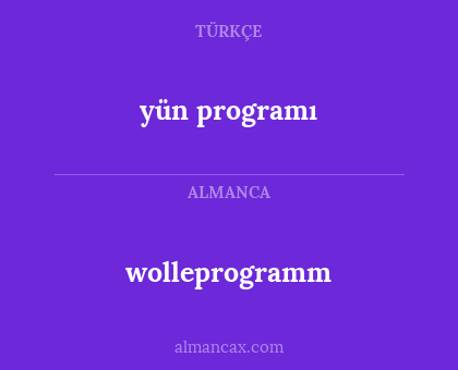 wolleprogramm - yün programı