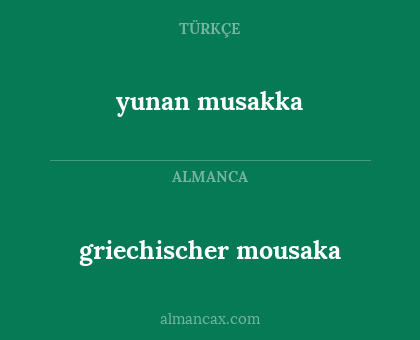 yunan musakka - griechischer mousaka