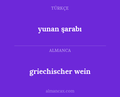 yunan şarabı - griechischer wein