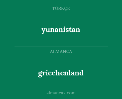 griechenland - yunanistan