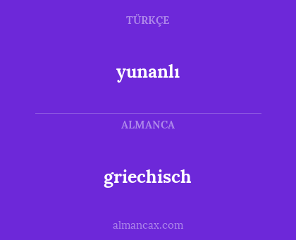 griechisch - yunanlı