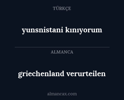griechenland verurteilen - yunsnistani kınıyorum