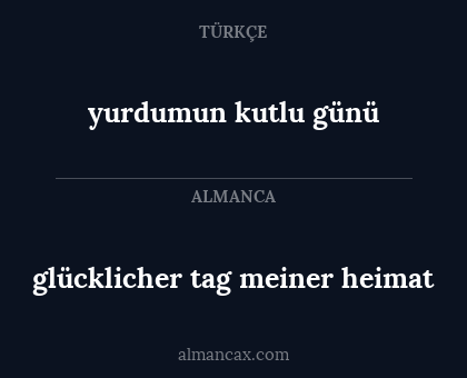 yurdumun kutlu günü - glücklicher tag meiner heimat