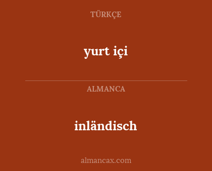 yurt içi - inländisch