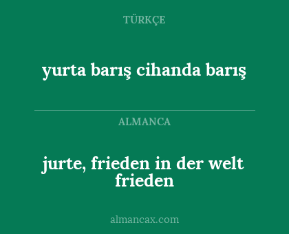 yurta barış cihanda barış - jurte, frieden in der welt frieden