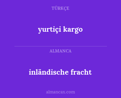yurtiçi kargo - inländische fracht