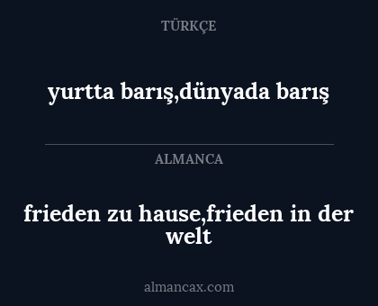 yurtta barış,dünyada barış - frieden zu hause,frieden in der welt