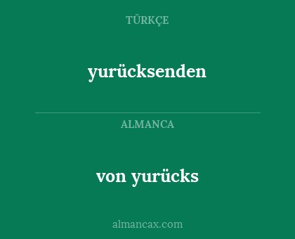 yurücksenden - von yurücks