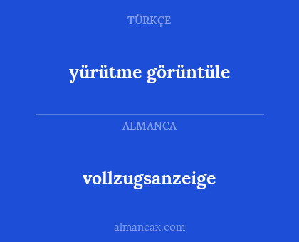 vollzugsanzeige - yürütme görüntüle