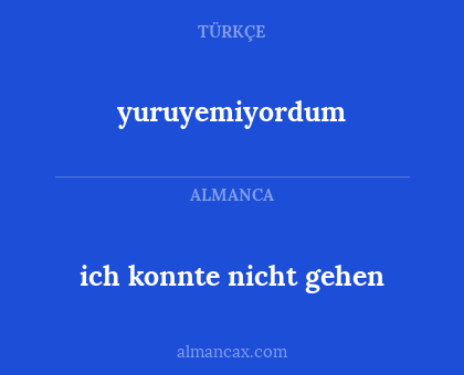 ich konnte nicht gehen - yuruyemiyordum