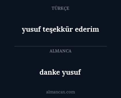 danke yusuf - yusuf teşekkür ederim