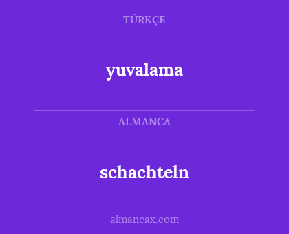 yuvalama - schachteln