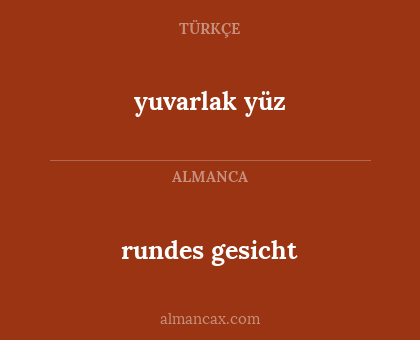 rundes gesicht - yuvarlak yüz
