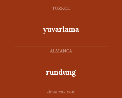 rundung - yuvarlama