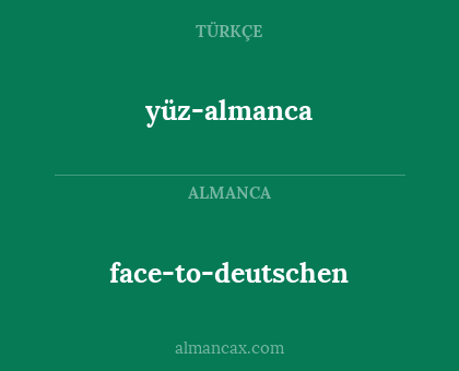 yüz-almanca - face-to-deutschen
