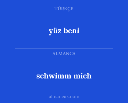 schwimm mich - yüz beni