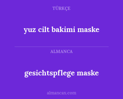 gesichtspflege maske - yuz cilt bakimi maske