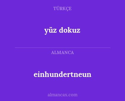 yüz dokuz - einhundertneun